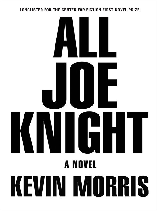 Title details for All Joe Knight by Kevin Morris - Available